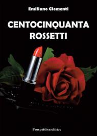 Centocinquanta rossetti