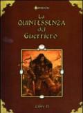 La quintessenza del guerriero: 2