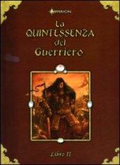 La quintessenza del guerriero: 2