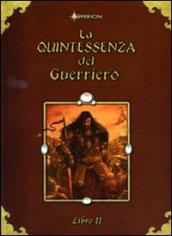 La quintessenza del guerriero: 2