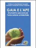 Gaia e l'ape. Strumenti e percorsi per l'educazione ambientale