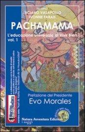 Pachamama. L'educazione universale al vivir bien: 1