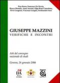 Giuseppe Mazzini, verifiche e incontri. Atti del convegno nazionale di studi (Genova, 26 gennaio 2007)