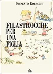 Filastrocche per una figlia. Ediz. illustrata