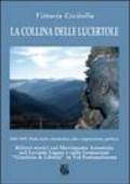 La collina delle lucertole 1943-1947: dalla lotta clandestina alla competizione politica. Rilievi storici sul movimento azionista nel Levante ligure...