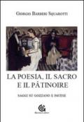 La poesia. Il sacro e il patinoire. Saggi su Gozzano e Pavese