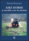 Aiki Horse. A cavallo con la mente
