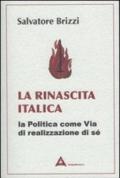 La rinascita italica. La politica come via di realizzazione di sé