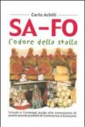 SA-FO. Prontuario tecnico per salumieri. SAlumi e FOrmaggi guida alla conoscenza e lavorazione di questi grandi prodotti in commercio