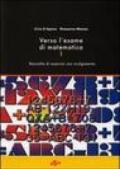 Verso l'esame di Matematica I. Racolta di esercizi con svolgimento