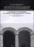 L'architettura di età aragonese nell'Italia centro-meridionale. L'età aragonese nell'architettura di Campania meridionale, Basilicata e Calabria