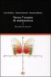 Verso l'esame di matematica II. Raccolta di esercizi con svolgimento