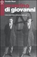 Severino Di Giovanni. C'era una volta in America del Sud