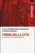 Forme della città. Sociologia dell'urbanizzazione