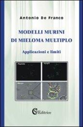 Modelli murini di mieloma multiplo. Applicazioni e limiti