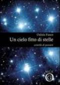 Un cielo fitto di stelle. Scintille di pensieri