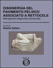 Dissinergia del pavimento pelvico associato a rettocele. Management diagnostico-funzionale