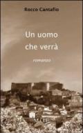 L'uomo che verrà. Con CD-ROM. Con CD Audio