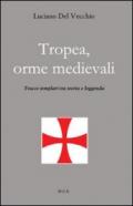 Tropea, orme medievali. Tracce templari tra storia e leggenda