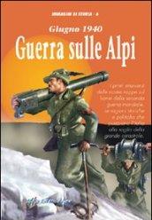 Giugno 1940. Guerra sulle Alpi