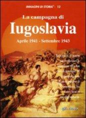 La campagna di Iugoslavia aprile 1941-settembre 1943