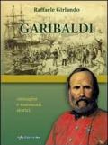 Garibaldi. Immagini e commenti storici