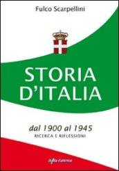 Storia d'Italia dal 1900 al 1945. Ricerca e riflessioni