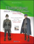 Uniformi della grande guerra 1914-1918. Ediz. italiana, inglese, francese e tedesca