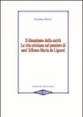 Il dinamismo della carità. La vita cristiana nel pensiero di Sant'Alfonso Maria de Liguori