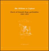 Da Milano a Capua. Diario di Ismaele Boga, garibaldino 1860-1861