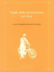 Vigile della Serenessima sul Don. Lettere dal fronte di Marco Vianello