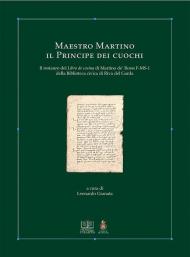 Maestro Martino il principe dei cuochi. Il restauro del Libro de cosina di Martino de' Rossi F-MS-1 della Biblioteca Civica di Riva Del Garda