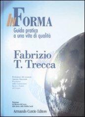 In forma. Guida pratica a una vita di qualità