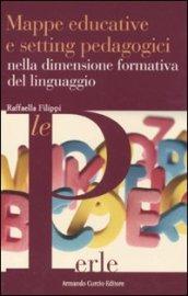 Mappe educative e setting pedagogici nella dimensione formativa del linguaggio