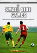 Gli small sided games. I giochi su spazio ridotto con finalità tecnico-tattiche e condizionali