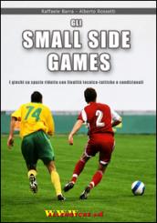 Gli small sided games. I giochi su spazio ridotto con finalità tecnico-tattiche e condizionali
