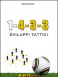 1-4-3-3. Sviluppi tattici