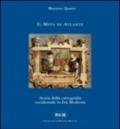 Il mito di Atlante. Storia della cartografia occidentale in età moderna