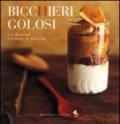 Bicchieri golosi. Ediz. illustrata