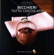 Bicchieri tutto cioccolato