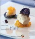 The other fish. Ediz. multilingue