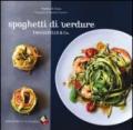 Spaghetti di verdure. Tagliatelle & Co