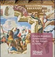 Palazzo Biandrate Aldobrandino di San Giorgio a Torino. Gli appartamenti barocchi tra storia, arte e restauri