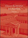 Villa Romana di Almese. Guida breve. Ediz. multilingue