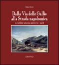 Dalla via delle Gallie alla strada napoleonica. La viabilità valsusina attraverso i secoli