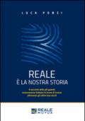 Reale è la nostra storia