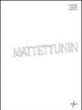 Mattettunin. Ediz. italiana e inglese