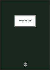 Burn after. Ediz. italiana e inglese