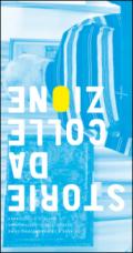 Storie da collezione. L'arte e la narrazione come dispositivi di attivazione sociale e culturale. Ediz. illustrata