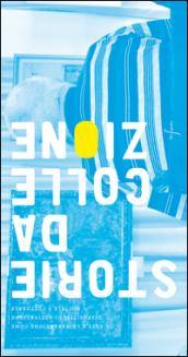 Storie da collezione. L'arte e la narrazione come dispositivi di attivazione sociale e culturale. Ediz. illustrata